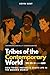 Tribes of the Contemporary ...