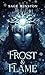 Frost & Flame