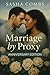 Marriage by Proxy: Annivers...