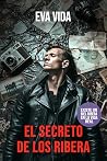 El secreto de los Ribera by Eva Vida