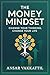 The Money Mindset: Change Y...
