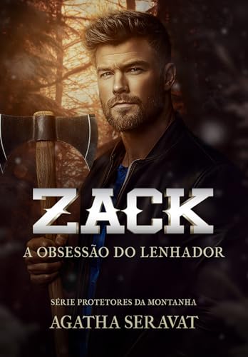 Zack: A obsessão do lenhador (Portuguese Edition)