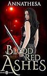 Blood Red Ashes: ...