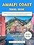 Amalfi Coast Travel Guide 2...