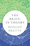 The Brain, In Theory