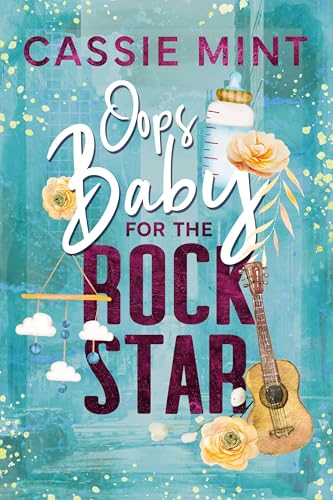 Oops Baby for the Rockstar (Kindle Edition)