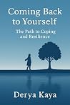 COMİNG BACK TO YOURSELF: THE PATH TO COPİNG AND RESİLİENCE