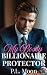 My Bossy Billionaire Protector by P.L. Moon