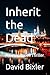 Inherit the Dead: A Conor M...