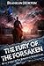 The Fury Of The Forsaken: Book Twelve in The Borrowed World Series