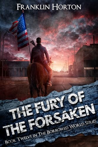 The Fury Of The Forsaken (Borrowed World, #12)