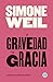 La gravedad y la gracia (Spanish Edition)