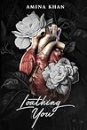 Loathing You