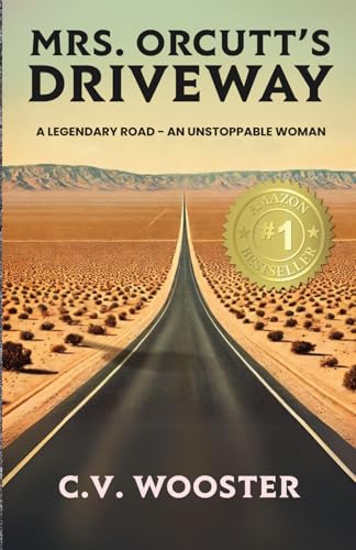 Mrs. Orcutt's Driveway: A Legendary Road - An Unstoppable Woman (Paperback)