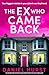 The Ex Who Came Back by Daniel Hurst