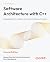 Software Architecture with C++: Designing robust C++ systems with modern architectural practices