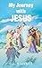 My Journey with Jesus