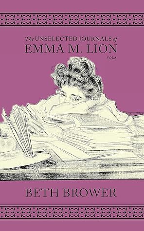 The Unselected Journals of Emma M. Lion: Vol. 5