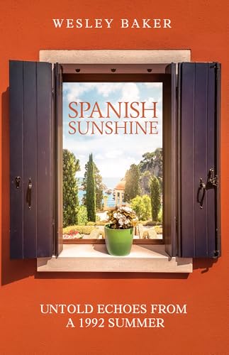 SPANISH SUNSHINE: Untold Echoes from a 1992 Summer (Echoes Travel Memoirs Book 2)