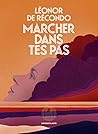 Marcher dans tes pas