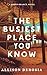 The Busiest Place You Know: A Green Branch Novel