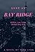 Lust At Bay Ridge: Affairs,...
