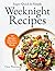Super Quick & Simple Weeknight Cookbook: 10-Minute, One-Pan, Delicious Recipes for Busy People Who Just Want to Eat and Relax