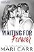 Waiting for Forever by Mari Carr