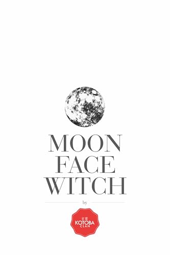 Moon Face Witch (Kindle Edition)