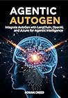 Agentic AutoGen: ...