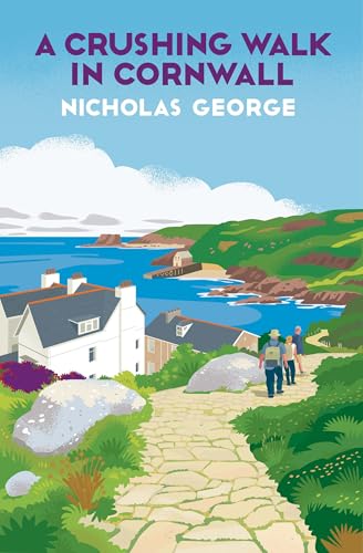 A Crushing Walk in Cornwall (A Walk Through England Mystery Book 3)