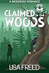 Claimed in the Woods