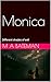 Monica: Different shades of...