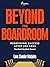 Beyond the Boardroom by Lars Sander Matjeka