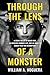 Through the Lens of a Monster by William A. Noguera
