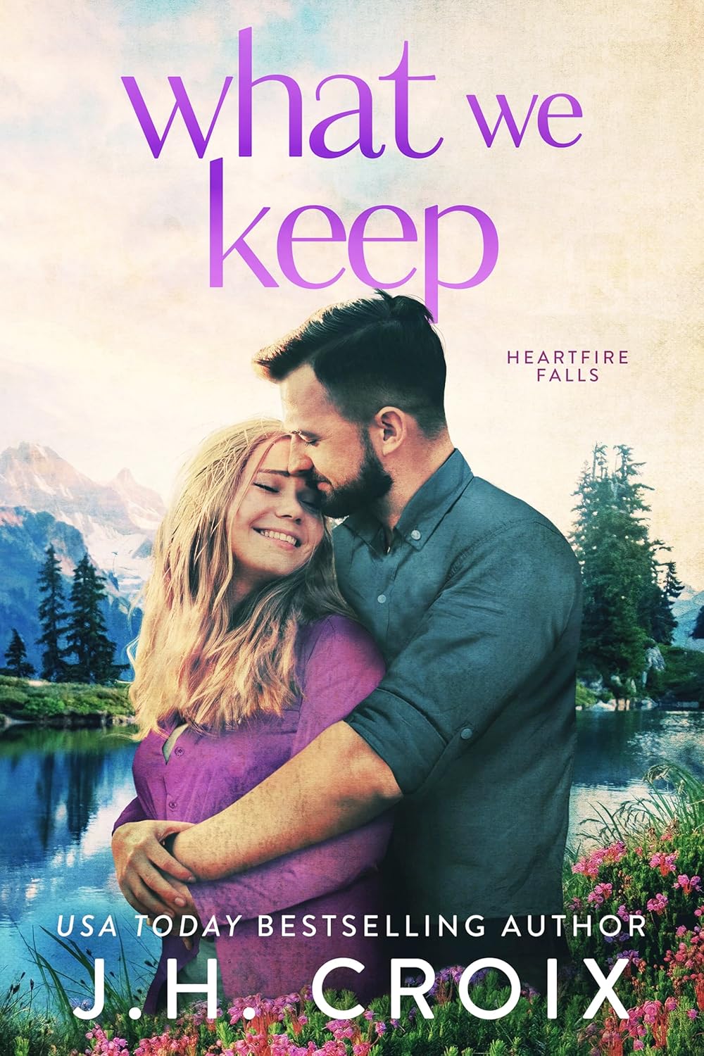 What We Keep (Heartfire Falls #1)