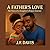 A Father's Love by J.F. Davis