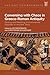 Conversing with Chaos in Graeco-Roman Antiquity: Writing and Reading Environmental Disorder in Ancient Texts (Ancient Environments)