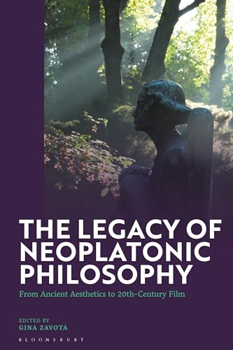 The Legacy of Neoplatonic Philosophy: From Ancient Aesthetics to 20th-Century Film (Paperback)