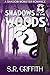 Shadows in the Woods