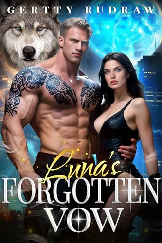Luna's Forgotten Vow: A Rejected Mate's Secret Baby Second Chance Wolf Shifter Romance (Fated to the Alpha Book 1)