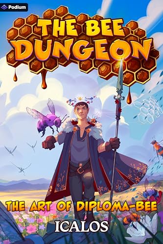 The Art of Diploma-Bee: A Dungeon-Core LitRPG (The Bee Dungeon Book 3)