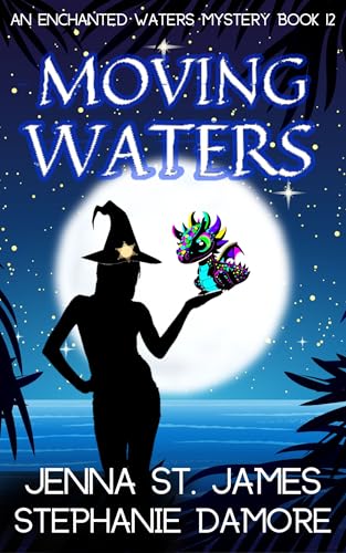 Moving Waters (Enchanted Waters, #12)