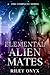 Elemental Alien Mates: the ...