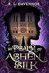 Book cover for The Psalm of Ashen Silk (The Phantom of Notre Dame #0.5)