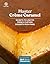 Master Crème Caramel: Secre...