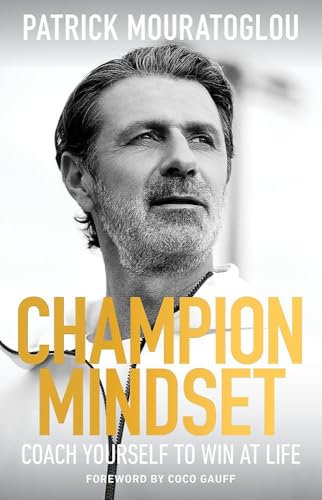 Hodder Stoughton Champion Mindset Coach Yourself to Win at Life foreword by tennis champion, Coco Gauff. (Hardcover)