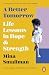 A Better Tomorrow: Life Lessons in Hope and Strength