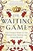Weidenfeld Nicolson The Waiting Game The Untold Story of the Women Who Served the Tudor Queens.