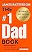 The #1 Dad Book: Be the Best Dad You Can Be